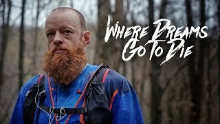 WHERE DREAMS GO TO DIE  Gary Robbins and The Barkley Marathons [upl. by Eadrahc]