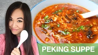 REZEPT Peking Suppe  Sauer Scharf Suppe  chinesisch kochen [upl. by Drarej]