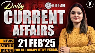 21 February Current Affairs 2025  Daily Current Affairs  Current Affairs Today [upl. by Means]