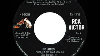 1967 HITS ARCHIVE My Cup Runneth Over  Ed Ames mono 451 AC [upl. by Tullus]