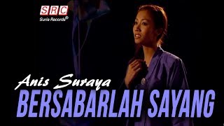 Anis Suraya  Bersabarlah Sayang Official Music Video [upl. by Veejar]