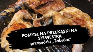 Pomysł na  PRZEKĄSKI NA SYLWESTRA  przepiórki „Tabaká”  Kuchnia gruzińska [upl. by Noskcaj522]