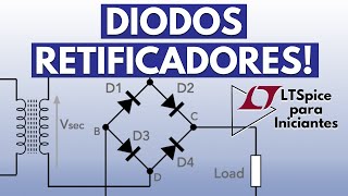 Como Usar o Diodo Retificador  Meia Onda e Onda Completa  Simulação em LTSPice [upl. by Ylurt532]