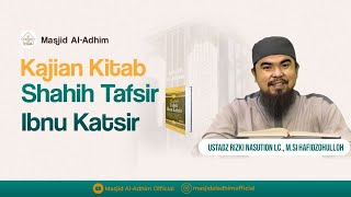 📙Tafsir Ibnu Katsir 🎙️Ust Rizki Nasution Sabtu 9 November 2024 [upl. by Adidnac128]