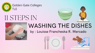 11 Steps in Washing Dishes  Louisse Francheska R Mercado [upl. by Barabbas]