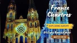 quotChartres Cathedral Light amp Sound Show  France  UNESCO World Heritage Sitequot [upl. by Leumek]