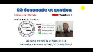 Correction dexamen SN 20222023 Economie monétaire et financière S3 Prof Alaoui Fsjes Agadir [upl. by Meredith]