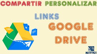 📝COMO COMPARTIR Y PERSONALIZAR🎨 LINKS DE GOOGLE DRIVE [upl. by Coady]