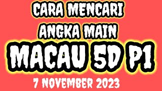 5DPREDIKSI ANGKA MAIN TOTO MACAU 5D P1 HARI INI 7 NOVEMBER 2023 [upl. by Ravi]