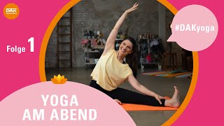 Yoga am Abend Folge 1  DAKyoga  DAKGesundheit [upl. by Akiemaj915]