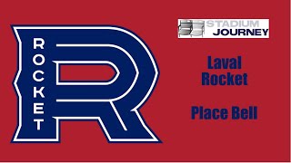 🏒 Stadium Journey  Place Bell  Laval Rocket [upl. by Naaitsirhc]