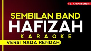 Sembilan band  Hafizah karaoke versi nada rendah High Audio Quality [upl. by Emelita]