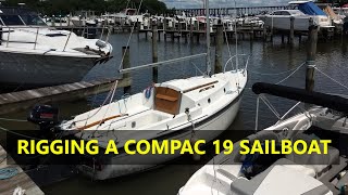 Rigging and Launching a 19Foot Compac Sailboat  Two Sons Sailing EP 14 [upl. by Dlonra827]