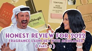 HONEST Review of 2022 Fragrance Launches with Mohammed Part 2  Mona Kattan [upl. by Inek648]