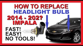 How to Replace Headlight Bulb  2014  2020 Chevy Impala  Both Sides  Fast Easy No Tools [upl. by Tuesday]