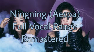 Ningning Aespa Full Vocal Range quotRemasteredquot D3Bb5F6 [upl. by Vitoria]