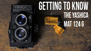 Episode 07  Getting to Know the Yashica Mat124 G [upl. by Arsi]