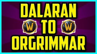 How to get from Dalaran To Orgrimmar In WoW Legion FAST  Dalaran To Orgrimmar Portal Location [upl. by Juliana105]