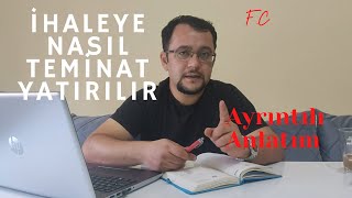 İhaleye Nasıl Teminat Yatırılır [upl. by Burra]