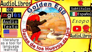 Gansa de los Huevos de Oro  Golden Egg  Cuentos en Inglés  english audiobooks  audiolibros Esopo [upl. by Solim]