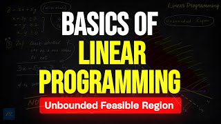 Basic of Linear Programming  Unbounded Feasible Region [upl. by Nilkoorb302]