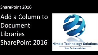 Add a Column to Document Libraries in SharePoint 2016 [upl. by Ciredec]