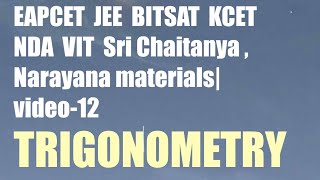 Trigonometry  MCQs  JEE  NDA  BITSAT  VIT  VIDEO12 Sri ChaitanyaNarayana materials [upl. by Etnuahc559]