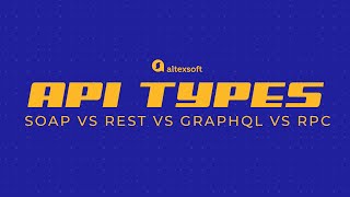 Comparing web API types SOAP REST GraphQL and RPC [upl. by Enaxor]