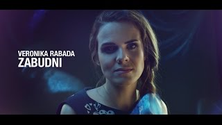 Veronika Rabada – Zabudni Oficiálny videoklip [upl. by Markson]