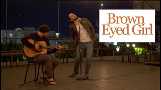 Brown Eyed Girl  Van Morrison Chester See Acoustic Cover [upl. by Gabrielle]