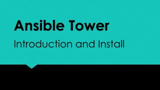 Ansible Tower Introduction and install [upl. by Nibas]