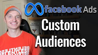 How to Setup Custom Audiences in the FacebookMeta Ads Manager [upl. by Swope]