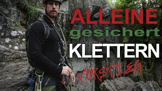 Alleine im Vorstieg klettern  Rope Solo Lead [upl. by Delorenzo]