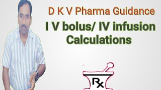 Calculation on One Compartment Open Model  Biopharmaceutics and Pharmacokinetics IV infusionbolus [upl. by Torrance]