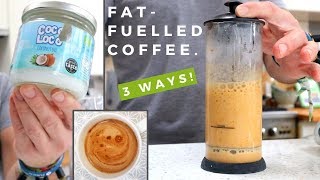 quotBullet Proof Coffeequot Recipe 3 ways  FatFuelled Keto Coffee [upl. by Sylera]