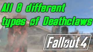 All Variations of Deathclaws in Fallout 4 [upl. by Alick612]