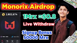 Monorix Airdrop Withdrawal  Monorix Airdrop Wallet Connect Full Guide [upl. by Aleda]