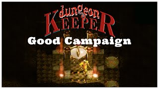 Good Campaign  Dungeon Keeper  KeeperFX  PC Gameplay  Walkthrough  Playthrough [upl. by Nagirrek]