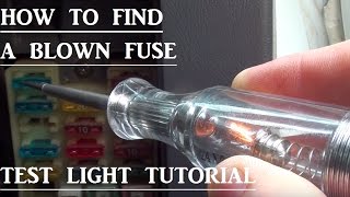 How to find a Blown fuse in your vehicle Test Light Basics Tutorial [upl. by Oznola]