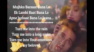 mujhko barsat bana lo song with English subtitles [upl. by Bird]