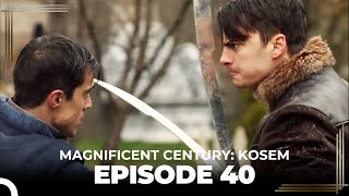 Magnificent Century Kosem Episode 40 English Subtitle [upl. by Esoranna423]