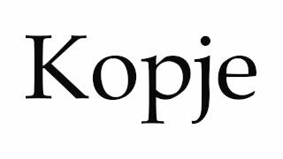 How to Pronounce Kopje [upl. by Kare]