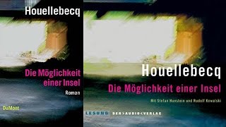 Michel Houellebecq  Die Möglichkeit einer  Hörbuch Komplett  Deutsch [upl. by Tebzil]