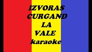 Izvoras curgand la vare Ma pus viata lancercare KARAOKE Versuri Negativ 2019 [upl. by Adnohsal]