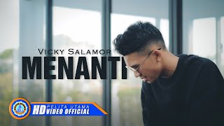 Vicky Salamor  MENANTI  Lagu Ambon Terpopuler 2022 Official Music Video [upl. by Giusto806]