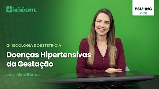 Ginecologia e Obstetrícia  Doenças Hipertensivas da Gestação [upl. by Aivatnahs726]