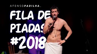 AFONSO PADILHA  FILA DE PIADAS 2018 [upl. by Brigitte1]