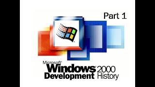 The Development of Windows 2000  Part One [upl. by Bracci]