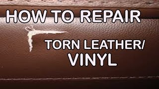 How to Repair a TearHole in Leather or Vinyl [upl. by Nagard717]