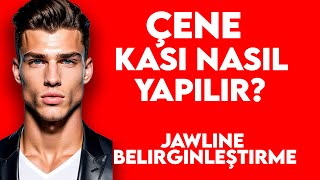 ÇENE KASI NASIL YAPILIR  JAWLINE NASIL BELİRGİNLEŞTİRİLİR [upl. by Hanna]